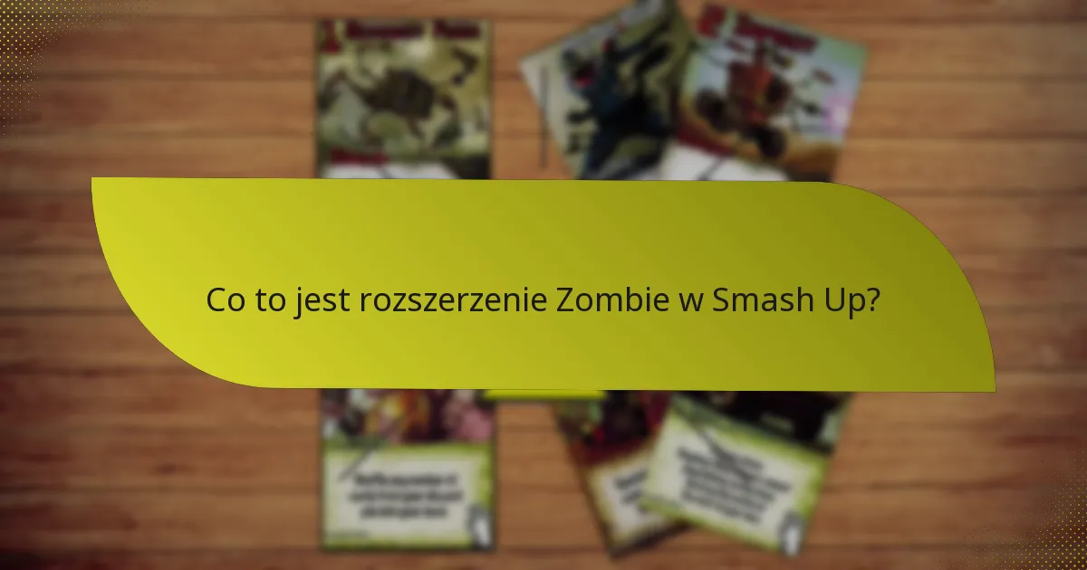 Jakie korzyści stylu gry oferuje rozszerzenie Zombie?