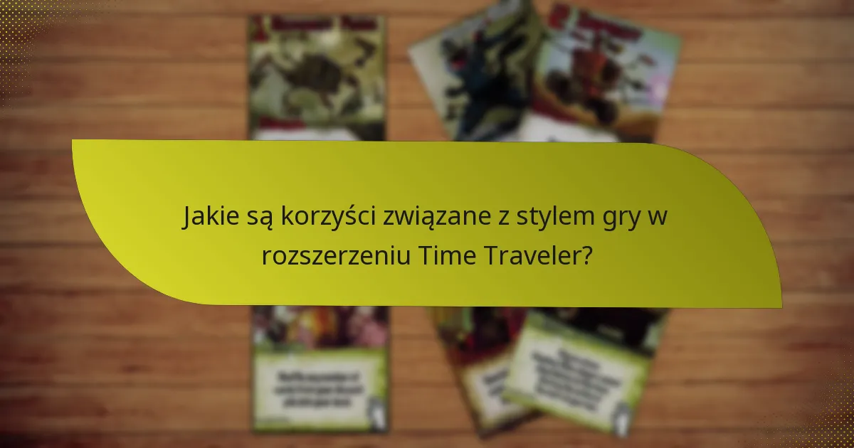 Jakie są porównawcze zalety rozszerzenia Time Traveler?